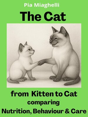 cover image of The Cat, from Kitten to Cat